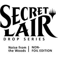 Secret Lair Drop: Camp Totally Safe Superdrop: Noise from the Woods Bundle - Non-Foil Edition