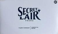 Secret Lair Drop: Secret Lair Promo: Cryptic Command - Rainbow Foil Edition