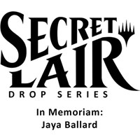 Secret Lair Drop: In Memoriam: Jaya Ballard - Non-Foil Edition